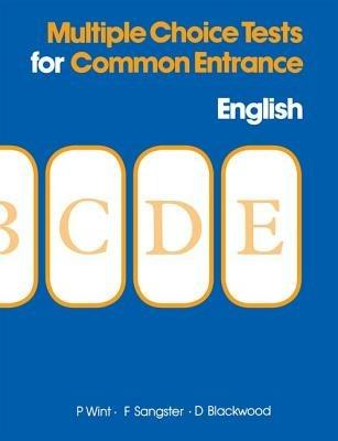 Multiple Choice Tests for Common Entrance - English - P Wint,F Sangster,D Blackwood - cover