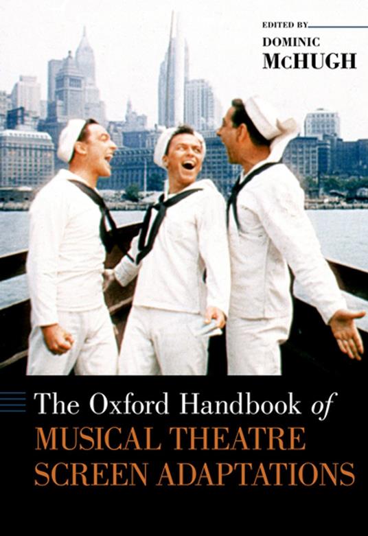 The ^AOxford Handbook of Musical Theatre Screen Adaptations