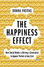 The Happiness Effect: How Social Media is Driving a Generation to Appear Perfect at Any Cost