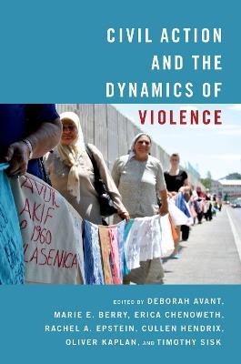 Civil Action and the Dynamics of Violence - cover