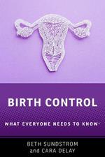 Birth Control: What Everyone Needs to Know®