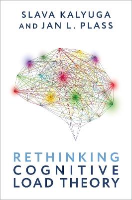 Rethinking Cognitive Load Theory - Slava Kalyuga,Jan L. Plass - cover