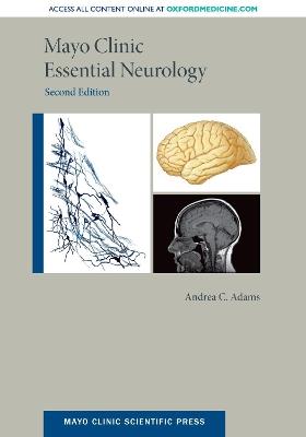 Mayo Clinic Essential Neurology - Andrea C. Adams - cover