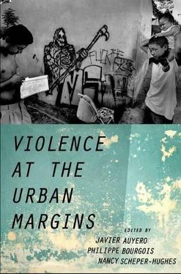 Violence at the Urban Margins - cover