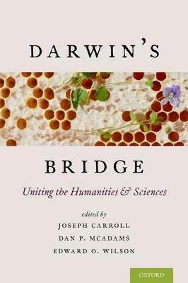 Darwin's Bridge: Uniting the Humanities and Sciences - cover