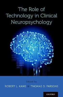 The Role of Technology in Clinical Neuropsychology - cover