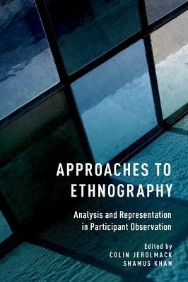 Approaches to Ethnography: Analysis and Representation in Participant Observation - cover