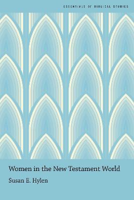 Women in the New Testament World - Susan Hylen - cover