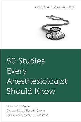 50 Studies Every Anesthesiologist Should Know - cover