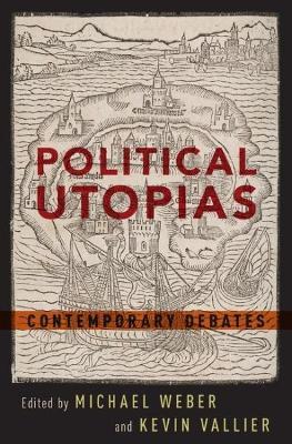 Political Utopias: Contemporary Debates - cover