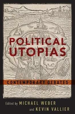 Political Utopias: Contemporary Debates - cover