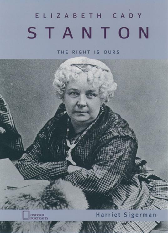Elizabeth Cady Stanton - Harriet Sigerman - ebook