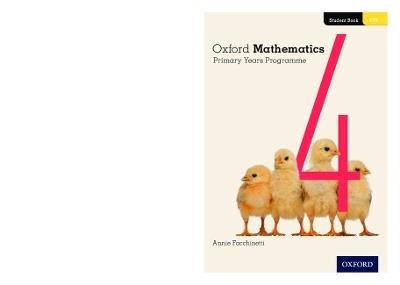 Oxford Mathematics Primary Years Programme Student Book 4 - Annie Facchinetti - cover