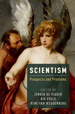 Scientism: Prospects and Problems - cover