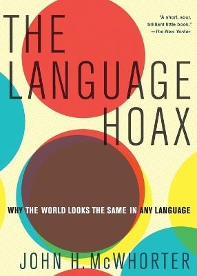 The Language Hoax - John H. McWhorter - cover