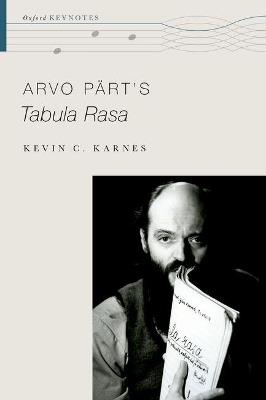 Arvo Pärt's Tabula Rasa - Kevin C. Karnes - cover