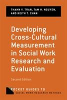 Developing Cross-Cultural Measurement in Social Work Research and Evaluation - Thanh Tran,Tam Nguyen,Keith Chan - cover