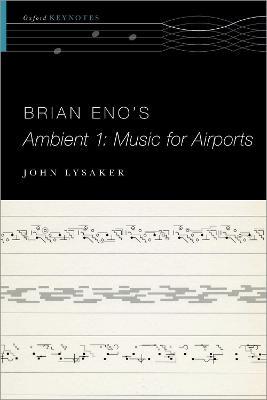 Brian Eno's Ambient 1: Music for Airports - John T. Lysaker - cover