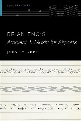 Brian Eno's Ambient 1: Music for Airports - John T. Lysaker - cover