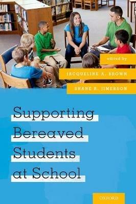 Supporting Bereaved Students at School - cover