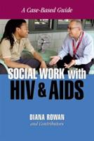 Social Work With HIV and AIDS: A Case-Based Guide - cover
