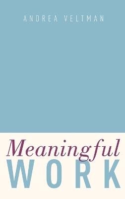 Meaningful Work - Andrea Veltman - cover