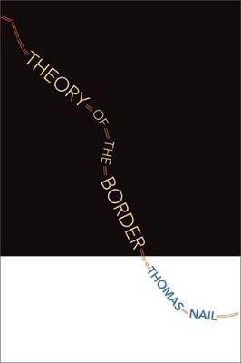 Theory of the Border - Thomas Nail - cover