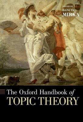 The Oxford Handbook of Topic Theory - cover
