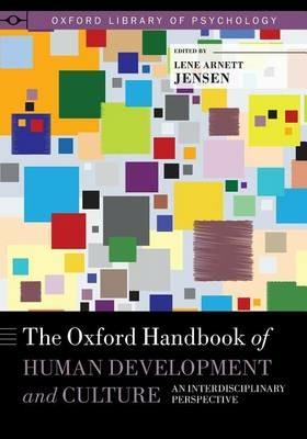 The Oxford Handbook of Human Development and Culture: An Interdisciplinary Perspective - cover