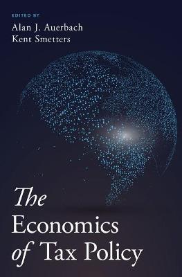 The Economics of Tax Policy - cover