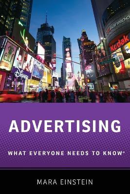 Advertising: What Everyone Needs to Know® - Mara Einstein - cover