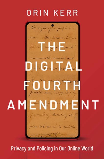 The Digital Fourth Amendment