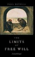 The Limits of Free Will - Paul Russell - cover