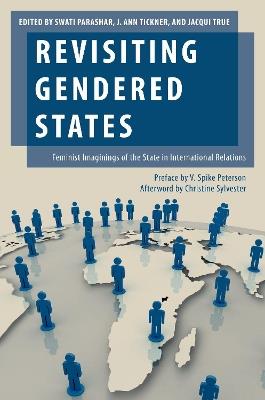 Revisiting Gendered States: Feminist Imaginings of the State in International Relations - cover
