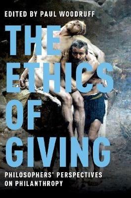 The Ethics of Giving: Philosophers' Perspectives on Philanthropy - cover