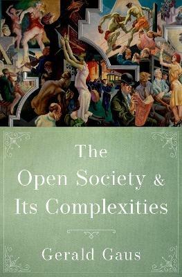 The Open Society and Its Complexities - Gerald Gaus - cover