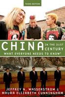 China in the 21st Century: What Everyone Needs to Know® - Jeffrey N. Wasserstrom,Maura Elizabeth Cunningham - cover