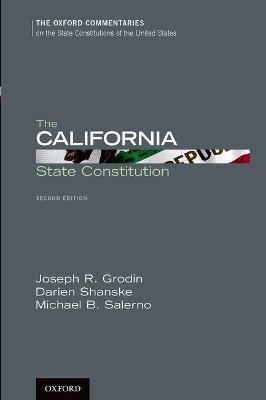 The California State Constitution - Joseph R. Grodin,Darien Shanske,Michael B. Salerno - cover