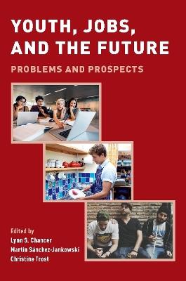 Youth, Jobs, and the Future: Problems and Prospects - cover