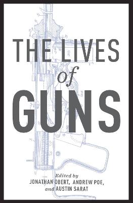 The Lives of Guns - cover