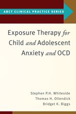 Exposure Therapy for Child and Adolescent Anxiety and OCD