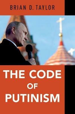 The Code of Putinism - Brian Taylor - cover