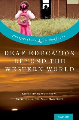 Deaf Education Beyond the Western World: Context, Challenges, and Prospects - cover