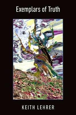 Exemplars of Truth - Keith Lehrer - cover