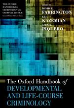 The Oxford Handbook of Developmental and Life-Course Criminology