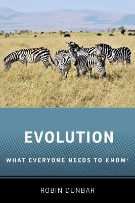 Evolution: What Everyone Needs to Know® - Robin Dunbar - cover