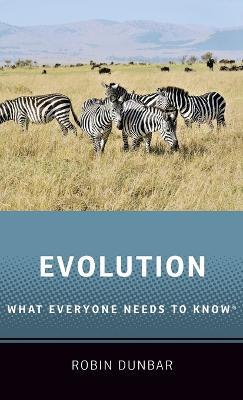 Evolution: What Everyone Needs to Know® - Robin Dunbar - cover