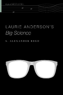 Laurie Anderson's Big Science - S. Alexander Reed - cover