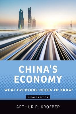 China's Economy: What Everyone Needs to Know® - Arthur R. Kroeber - cover