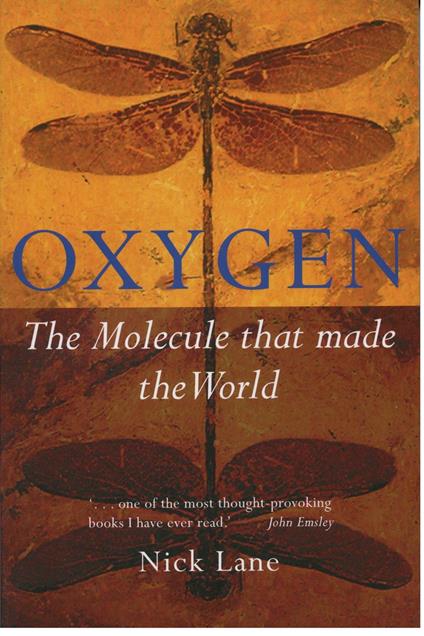 Oxygen: The molecule that made the world